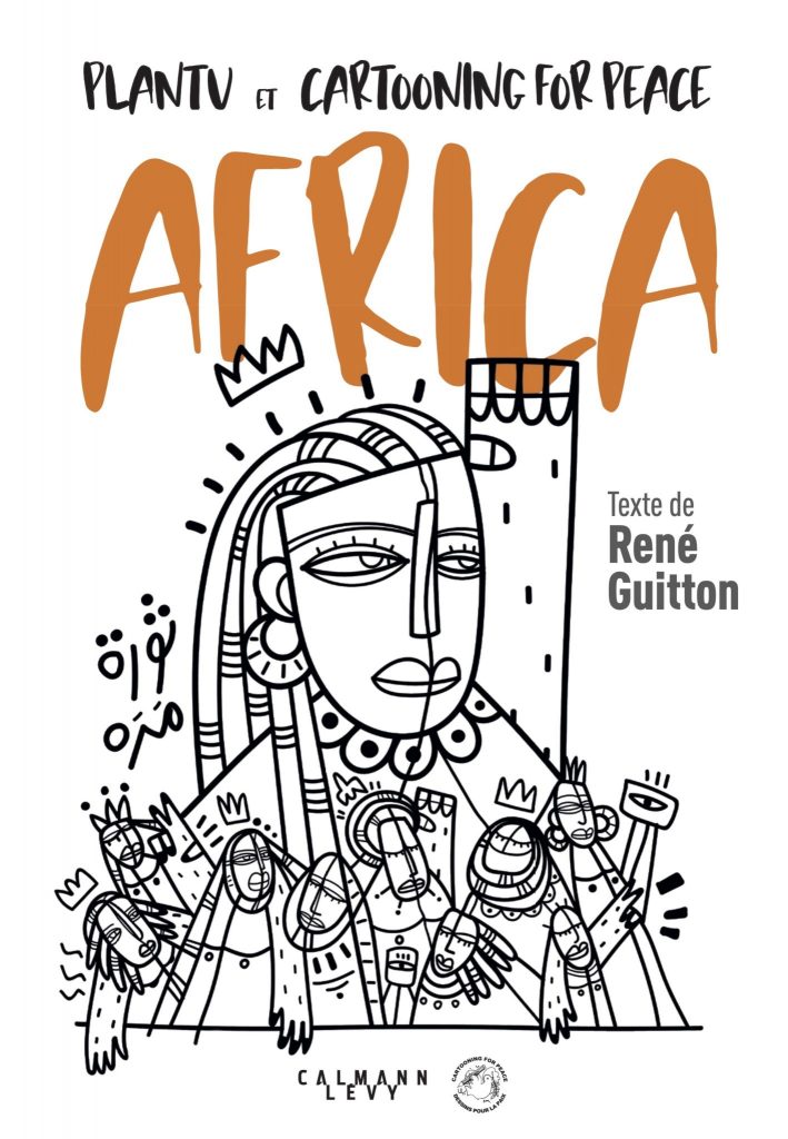 Cover of Africa (Calmann Lévy, 2020), a publication by Cartooning for Peace, presenting the greatest African press cartoons and cartoonists, including Lassane Zohoré.