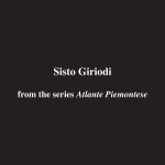 Virtual Exhibition – Sisto Giriodi – from the series Atlante Piemontese