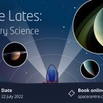 National Space Centre: Planetary Science at Space Lates