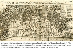 A plan of London after the ‘dreadful conflagration’. ‘The blank part represents the ruins and extent of the fire and the perspective that left standing.’ From: SCD 00162, William Maitland, The History and Survey of London …, (London, 1756).