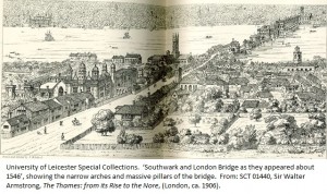 'Southwark and London Bridge, as they appeared about 1546', showing the narrow arches and massive pillars of the bridge. From: SCT 01440, Sir Walter Armstrong, 'The Thames: from its Rise to the Nore', (London, c. 1906).