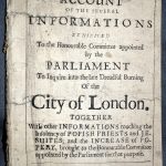 University of Leicester Special Collections.  Front cover of the pamphlet, A True and Faithful Account of the Several Informations Exhibited to the Honourable Committee Appointed by the Parliament to Inquire into the Late Dreadful Burning of the City of London, (London, 1667), SCM 05525.